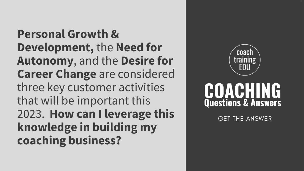 How can I leverage customer activities knowledge in building my coaching business?