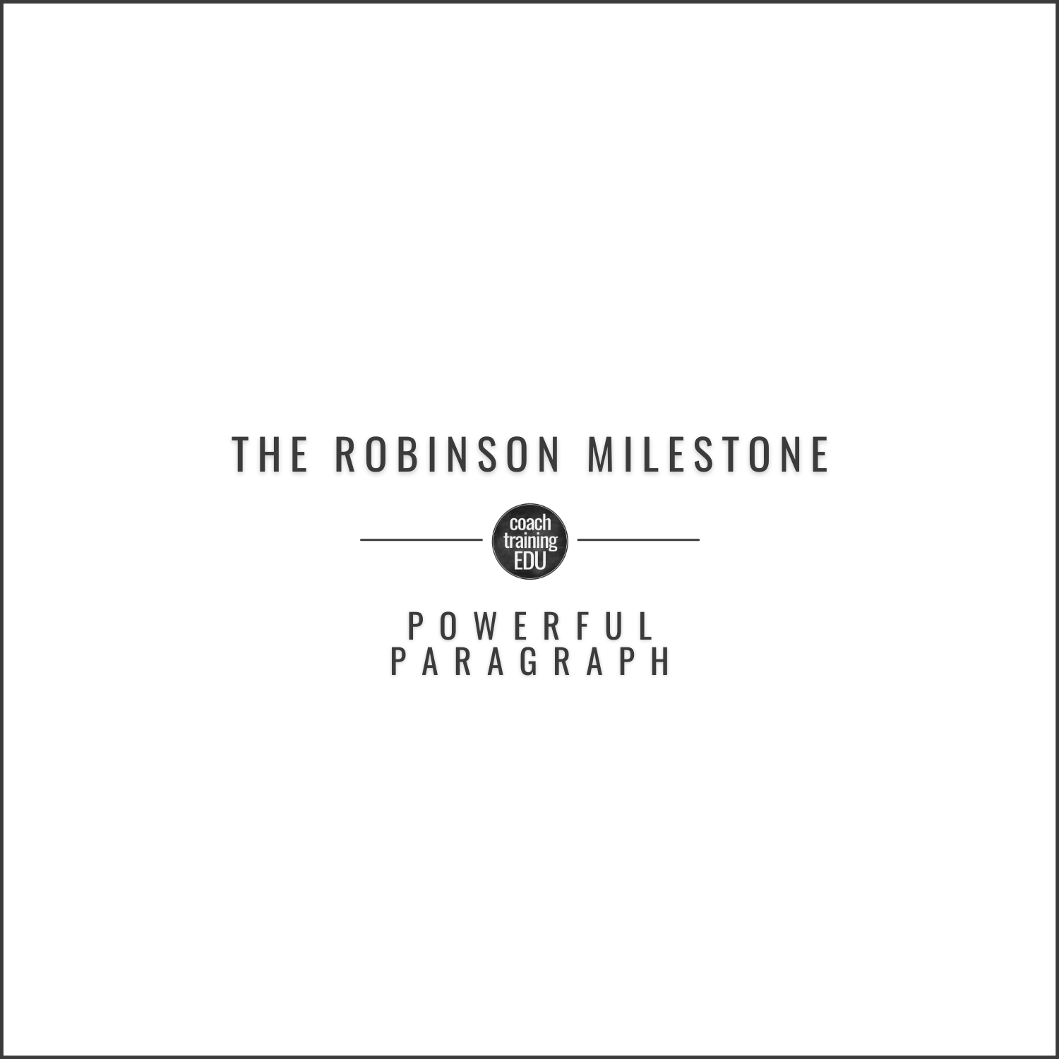 The Robinson Milestone