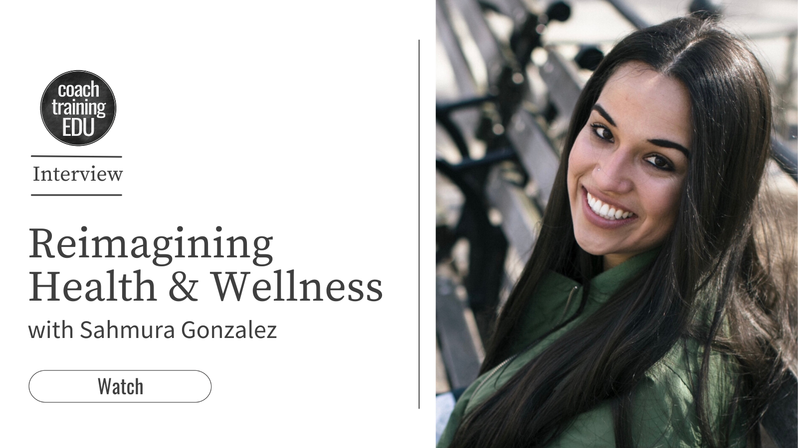 Reimagining Health & Wellness with Sahmura Gonzalez