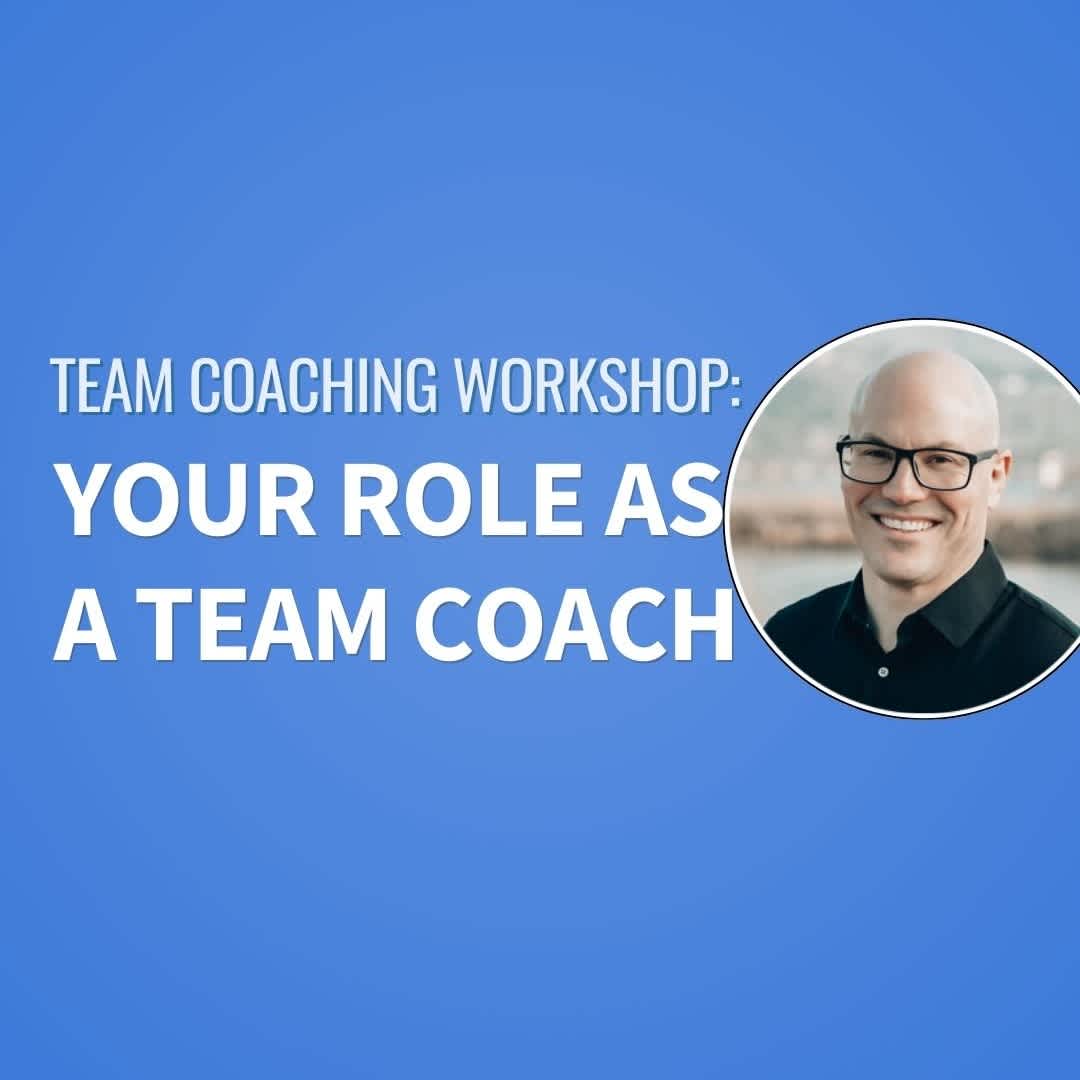 John - Your role as a team coach