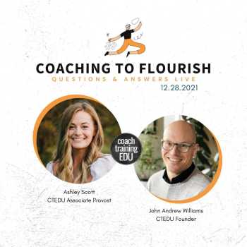 Coaching to Flourish Live Q&A 12 29 2021