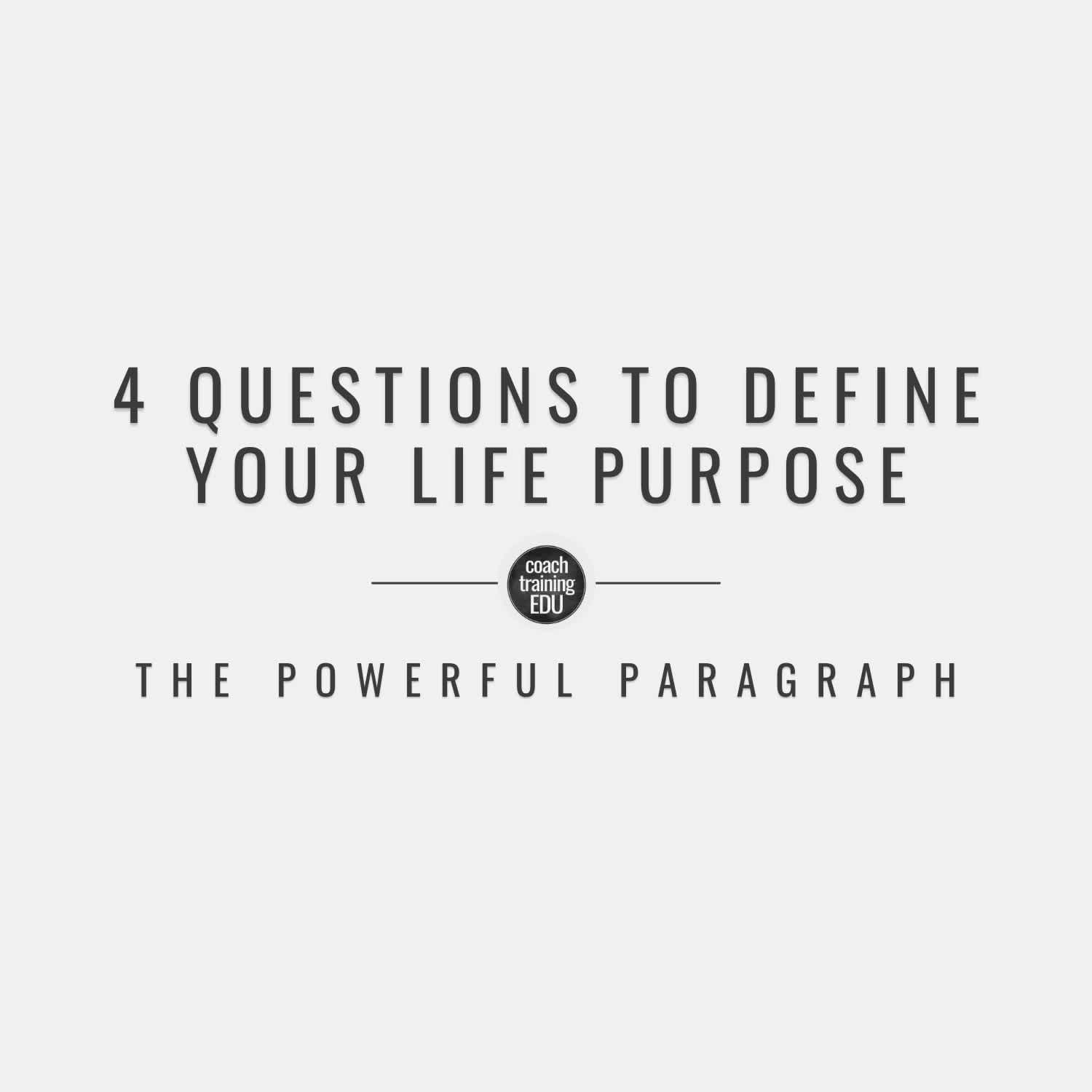 4 Questions to Define Your Life Purpose