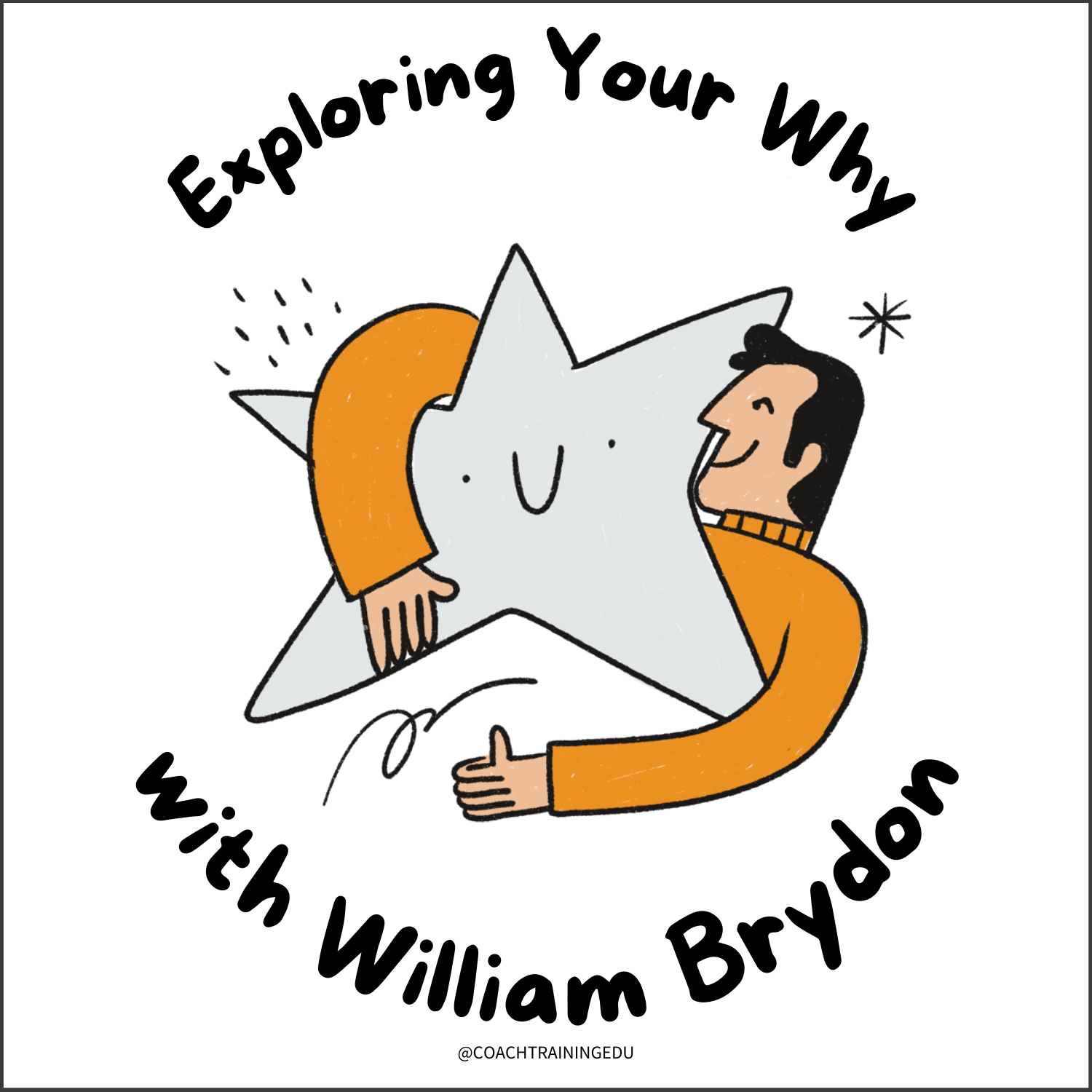 Exploring Your Why with William Brydon