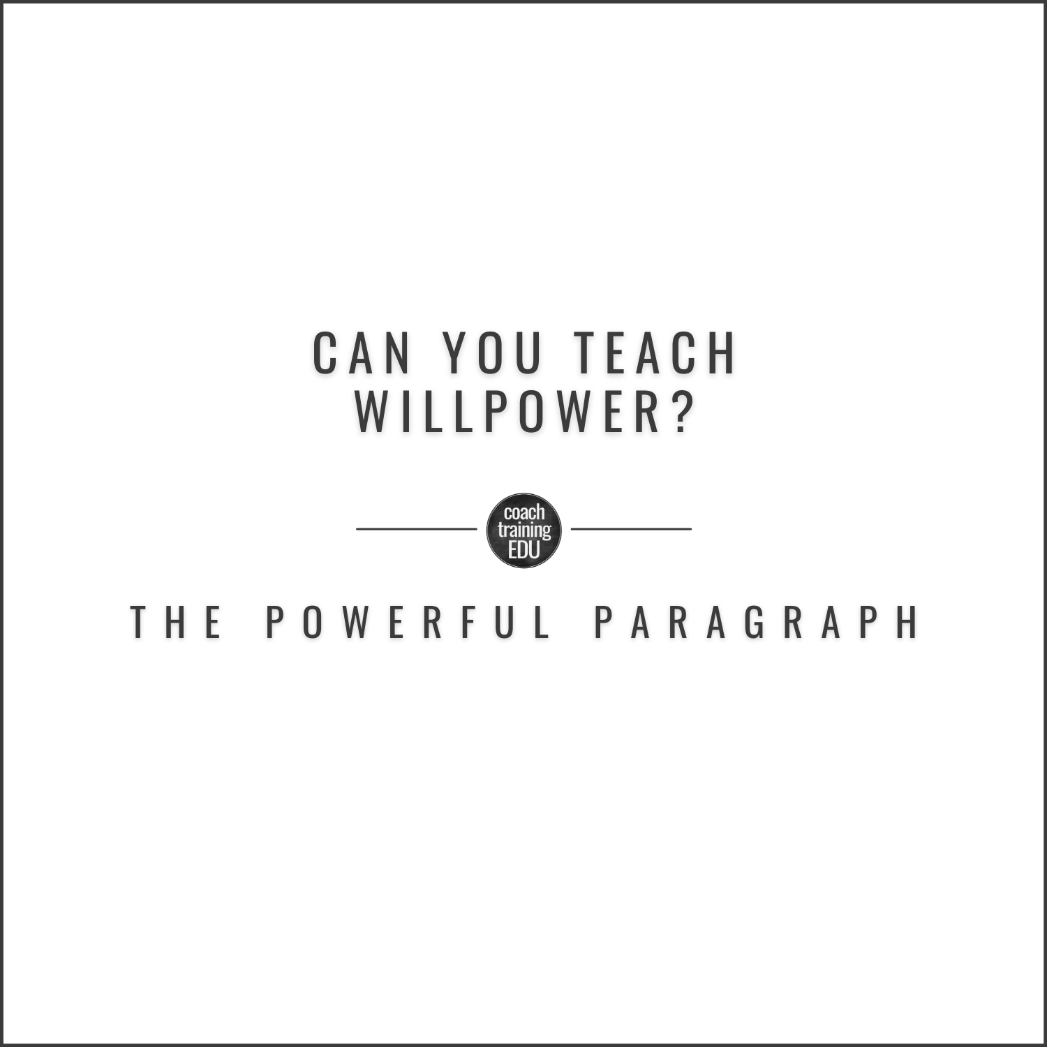 Can You Teach Willpower?