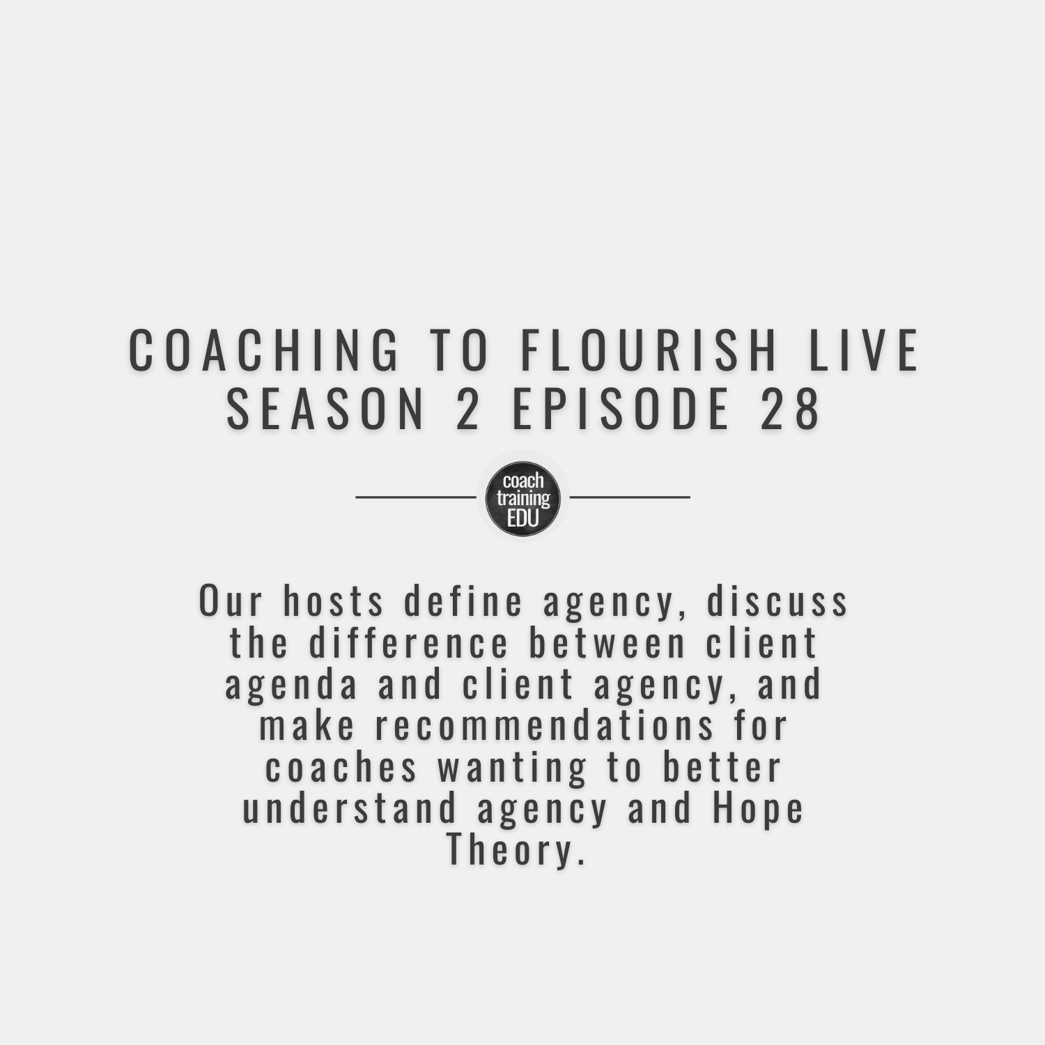 Coaching to Flourish Live Season 2 Episode 28