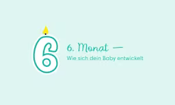 Geburtstagskerze in Form der Zahl 6 – 6. Monat: Wie sich dein Baby entwickelt