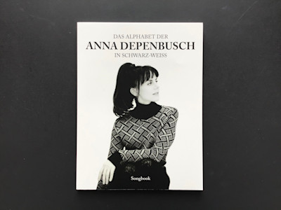  09: Songbook "Das Alphabet der Anna Depenbusch in schwarz-weiß"
