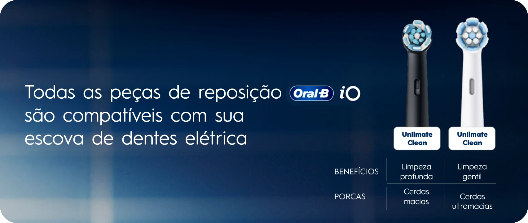Todos os refis Oral-B iO são compatíveis com a sua escova elétrica