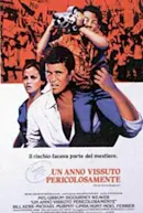 Un anno vissuto pericolosamente
