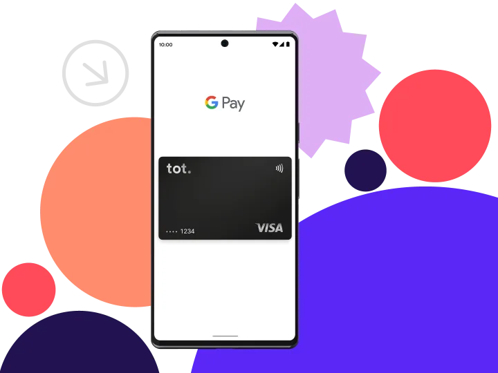 Usa la carta Tot con Google Pay per tutti i tuoi acquisti, online e offline