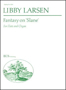Fantasy on Slane - Libby Larsen