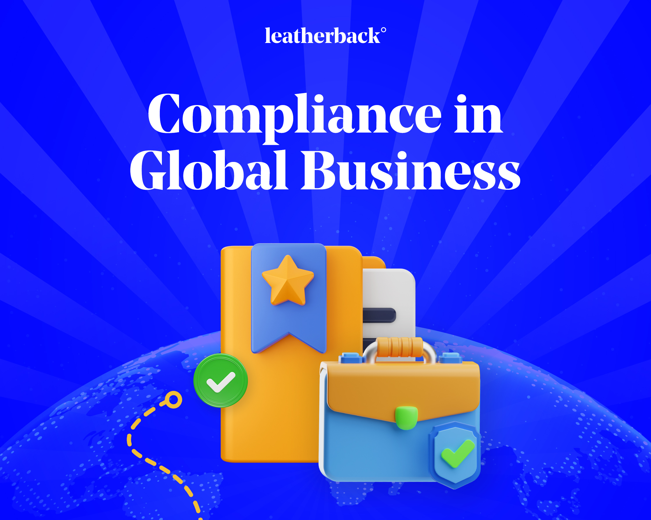 The Importance of Compliance in Global Business