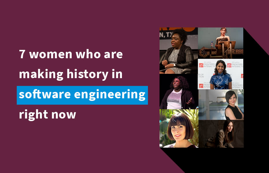 image of blog "7 women who are making history in software engineering right now"