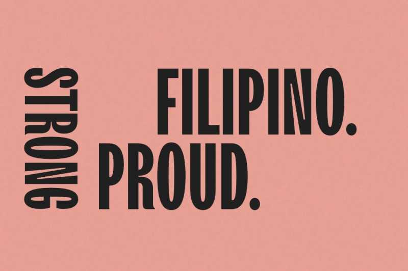 Strong. Filipino. Proud.