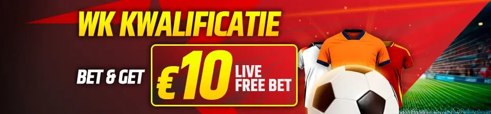Plaats een pre-match weddenschap van €10 op de WK Kwalificatie en...