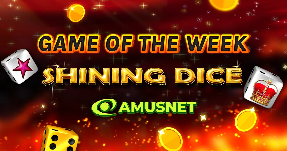 🔥 Game of the Week: Shining Dice 🔥