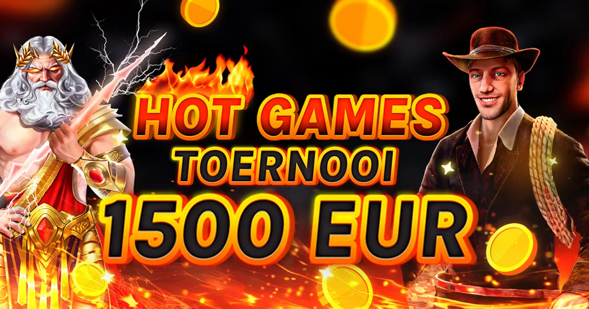 🏆 Hot Games Toernooi €1.500! 🏆