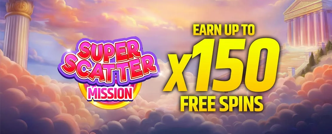 🎁 Super Scatter Mission is live! Play along and grab 150 Free Spins! 🎰