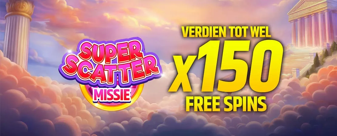🎁 Super Scatter Missie is live! Speel mee en pak 150 Free Spins! 🎰
