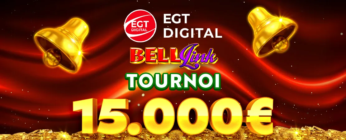 🔔 Tournoi EGT Digital Bell Link 15.000 €