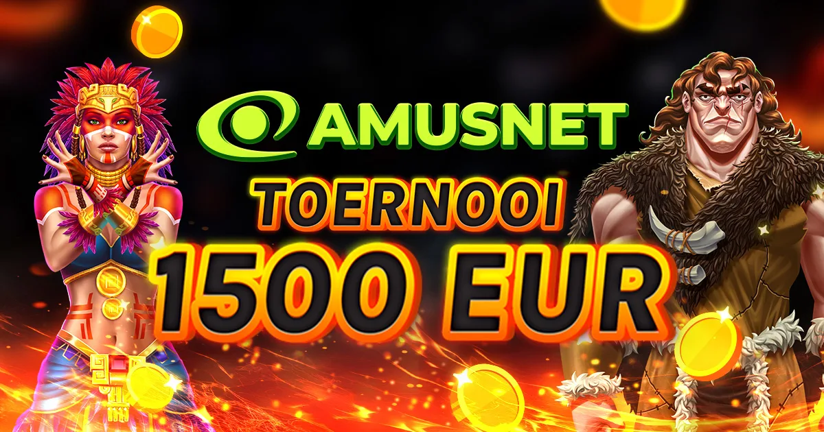 🏆 Amusnet Toernooi €1.500! 🏆