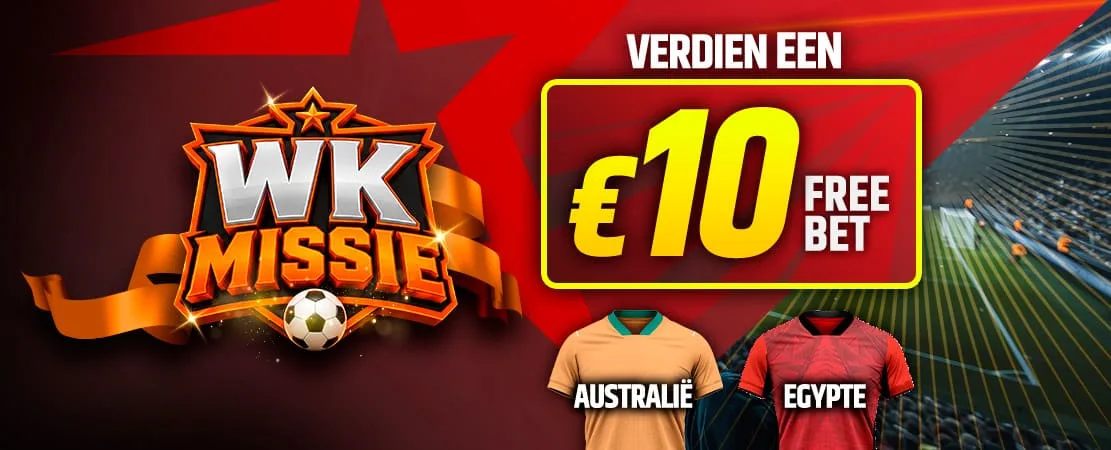Voltooi de WK Missie voor Australië - Egypte en verdien een €10 Free Bet