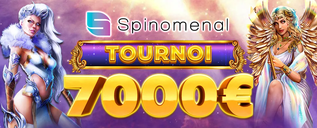 🏆 Tournoi Spinomenal 7000 €