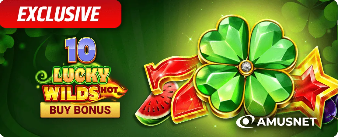 🍀 10 Lucky Wilds Hot Buy Bonus - Exclusively at Starcasino