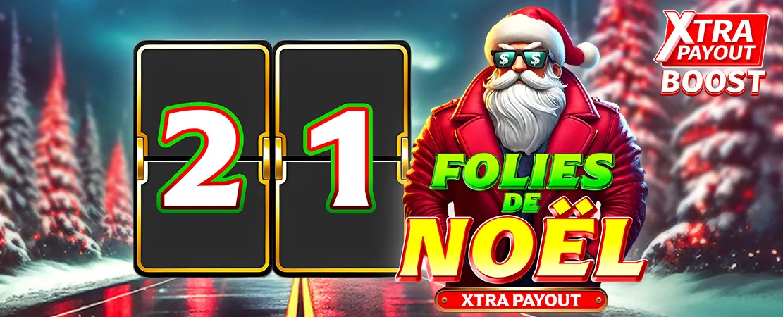 🎄 Calendrier de l'Avent Xtra Payout 🎄 Jour 21