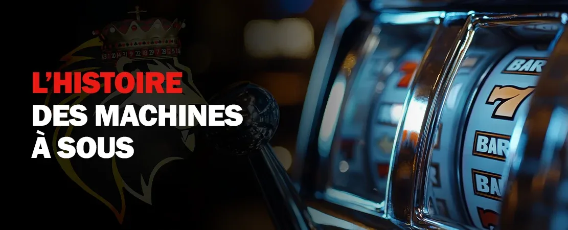 L'histoire des machines à sous