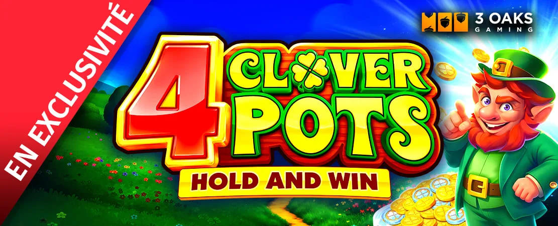 🍀 4 Clover Pots de 3OAKS - En exclusivité chez Starcasino