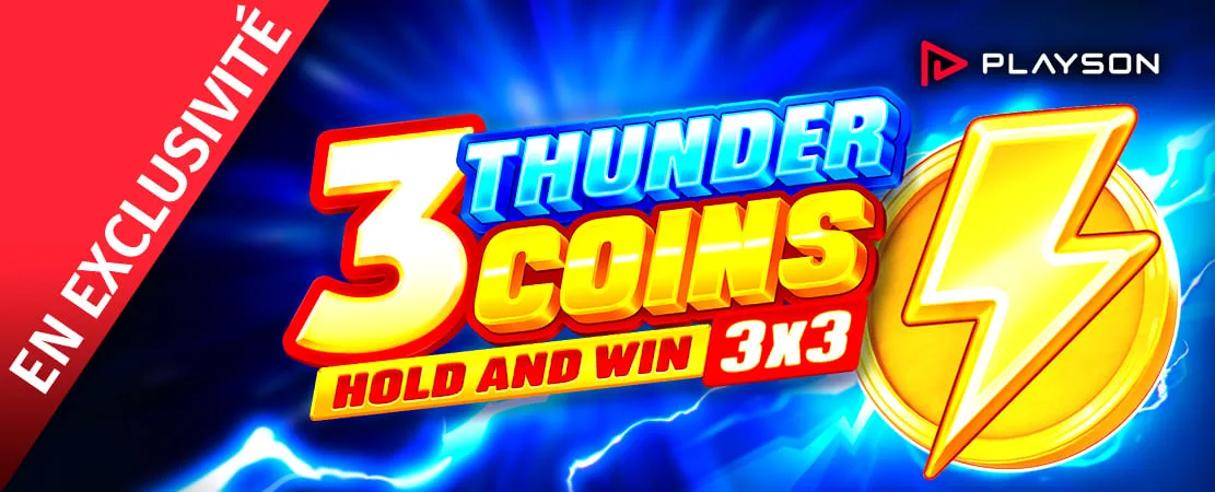3 Thunder Coins: Hold and Win – En exclusivité chez Starcasino
