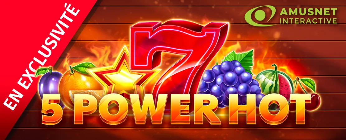 🔥 En exclusivité sur Starcasino ! 5 Power Hot de Amusnet 🔥