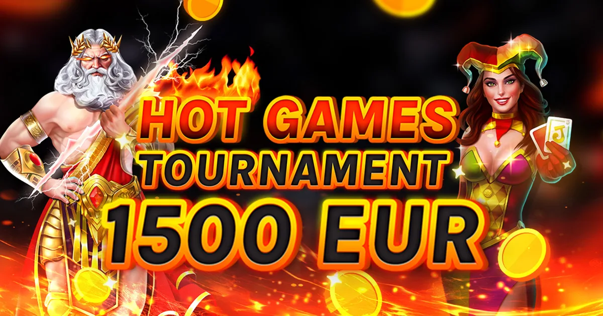 🏆 €1.500 Hot Games Tournament! 🏆