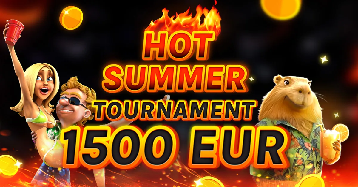 🏆 €1.500 Hot Summer Tournament! 🏆