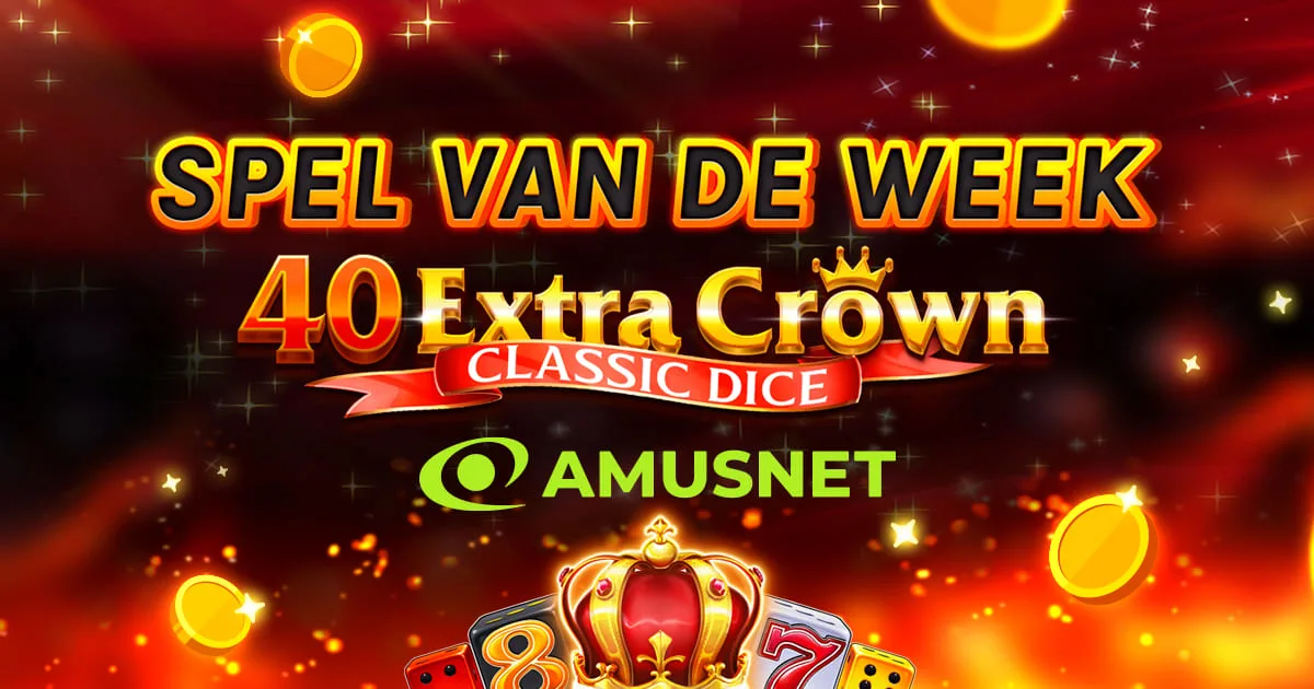 👑 Spel van de Week: 40 Extra Crown Classic Dice Golden Coins Link
