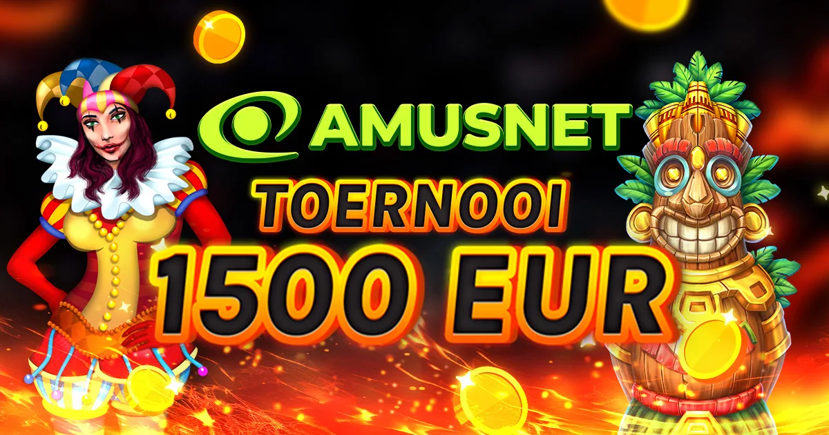 🏆 Amusnet Toernooi €1.500! 🏆