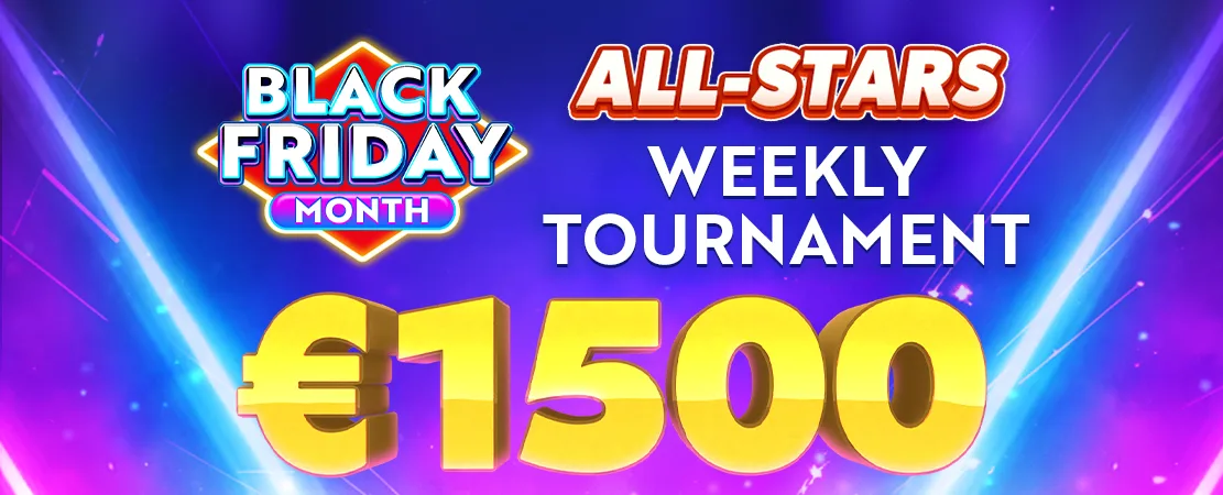 🎲 Take part in the Black Friday €1.500 All-Stars Tournament!
