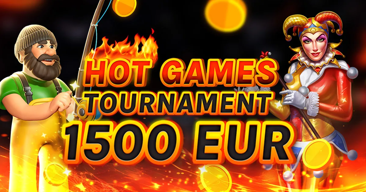 🏆 €1.500 Hot Games Tournament! 🏆