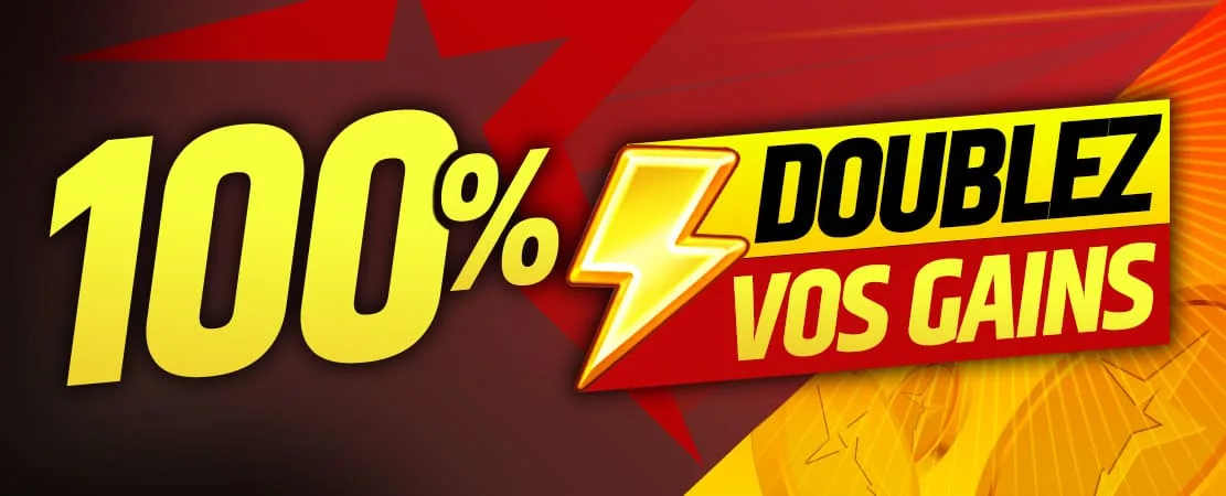 ⚡ 100% Doublez Vos Gains ⚡