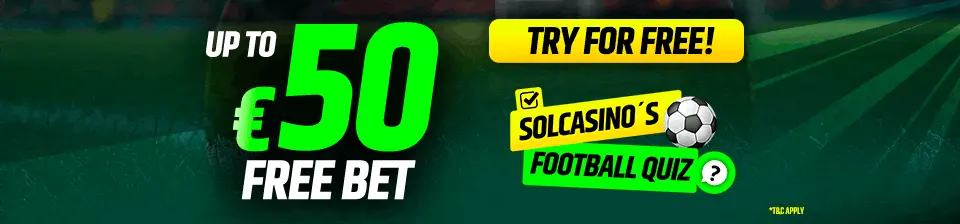 Do you know soccer in detail? Prove it in the Quiz of Solcasino and win up to 50€ in freebet.