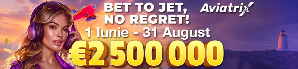 Participă la turneul captivant "Bet to jet, No regret!" de Aviatrix în perioada 1 iunie - 31 august și primește-ți recompensa din fondul de premii de 2.500.000 €.