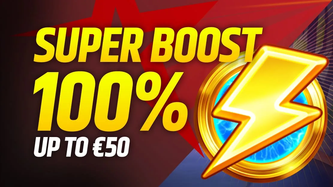 🚀 100% Super Boost up to €50 🚀
