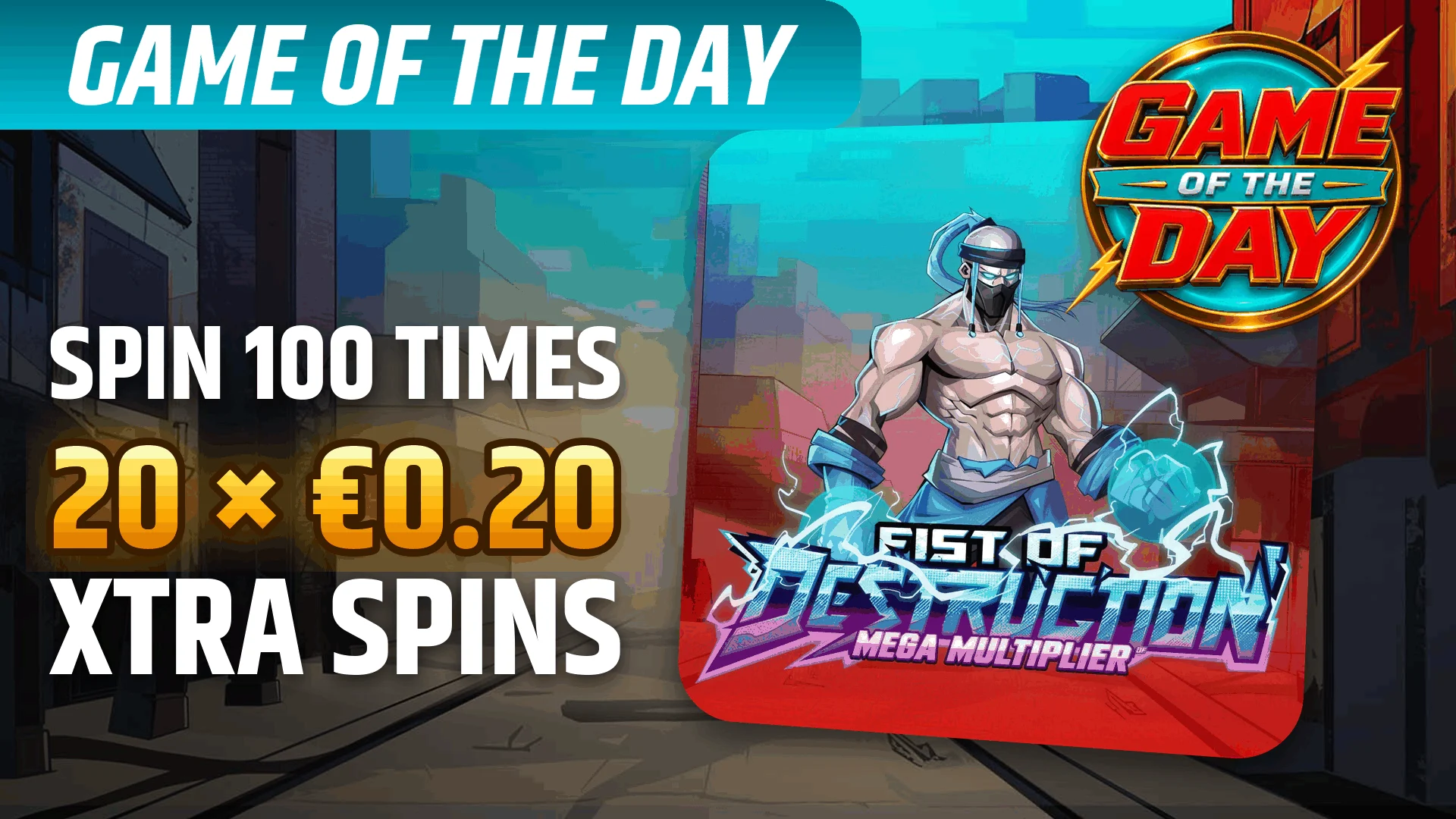 StarBE_2026-10-09_Promo_GameoftheDay_FistofDestruction_Hacksaw