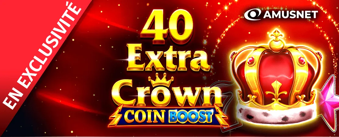 40 Extra Crown Coin Boost – En exclusivité chez Starcasino