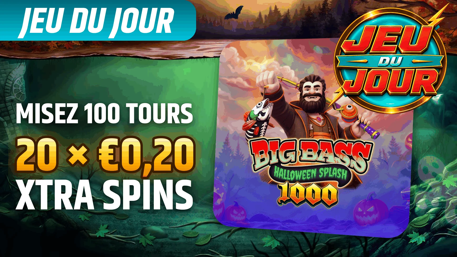 StarBE_2026-10-14_Promo_GameoftheDay_BigBassHalloweenSplash1000_PragmaticPlay