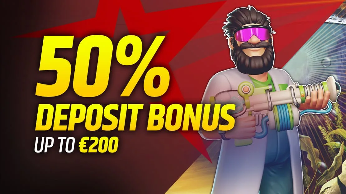 💸 50% Deposit Bonus up to €200 💸