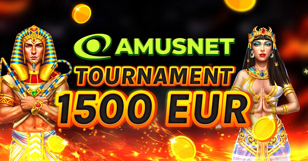 🏆 Amusnet Tournament €1.500! 🏆