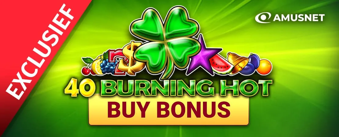 🔥 40 Burning Hot Buy Bonus 🔥
