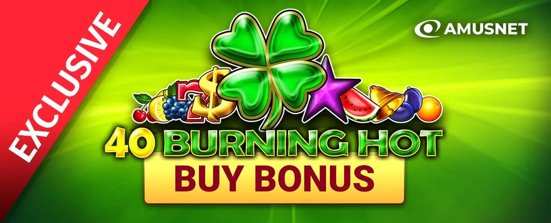 🔥 40 Burning Hot Buy Bonus 🔥